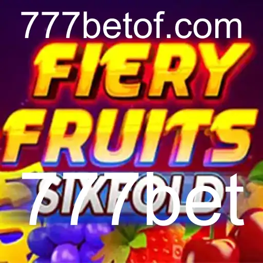 Descubra o Eletrizante Jogo FieryFruitsSixFold e o Excitante Mundo das Apostas 777bet